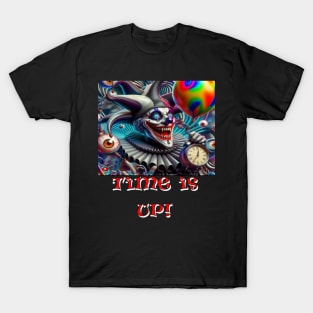 Time is Up! T-Shirt